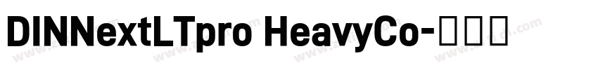 DINNextLTpro HeavyCo字体转换